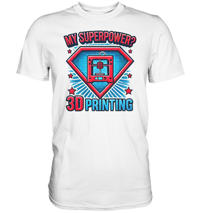 T-SHIRTS MIT DEM DESIGN „My Superpower“ IN VIELEN FARBEN UND GRÖSSEN - PREMIUM SHIRT - Premium Shirt