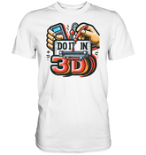 T-Shirts mit dem Design „Mach's in 3D“ V2 in vielfältiger Auswahl - Premium Shirt