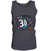 Tank-top MIT DEM DESIGN „MACH'S IN 3D“ IN VIELEN FARBEN UND GRÖSSEN - Tank-Top