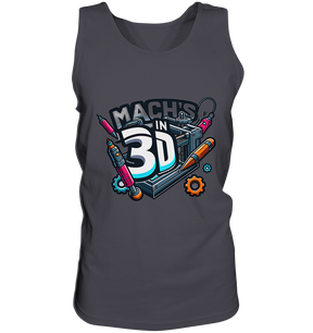Tank-top MIT DEM DESIGN „MACH'S IN 3D“ IN VIELEN FARBEN UND GRÖSSEN - Tank-Top
