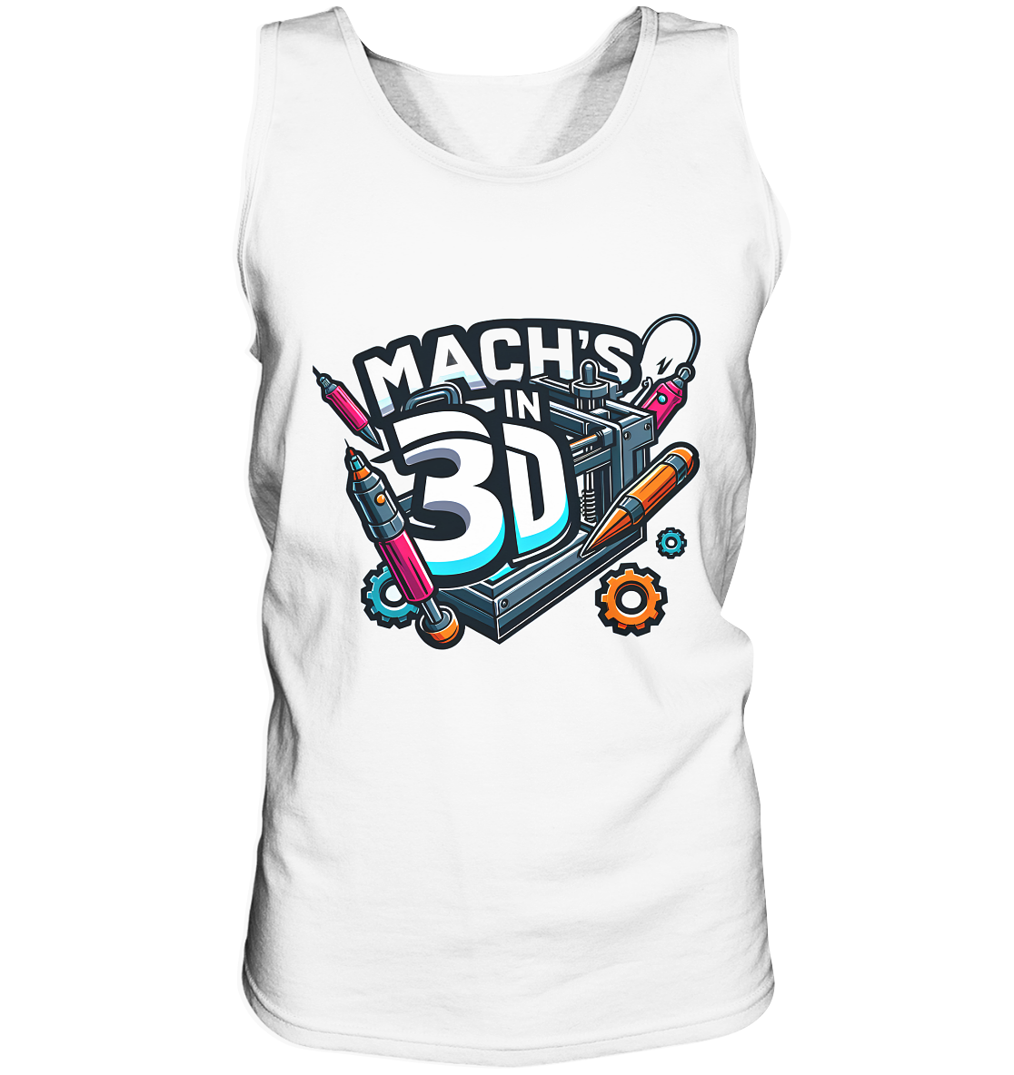 Tank-top MIT DEM DESIGN „MACH'S IN 3D“ IN VIELEN FARBEN UND GRÖSSEN - Tank-Top